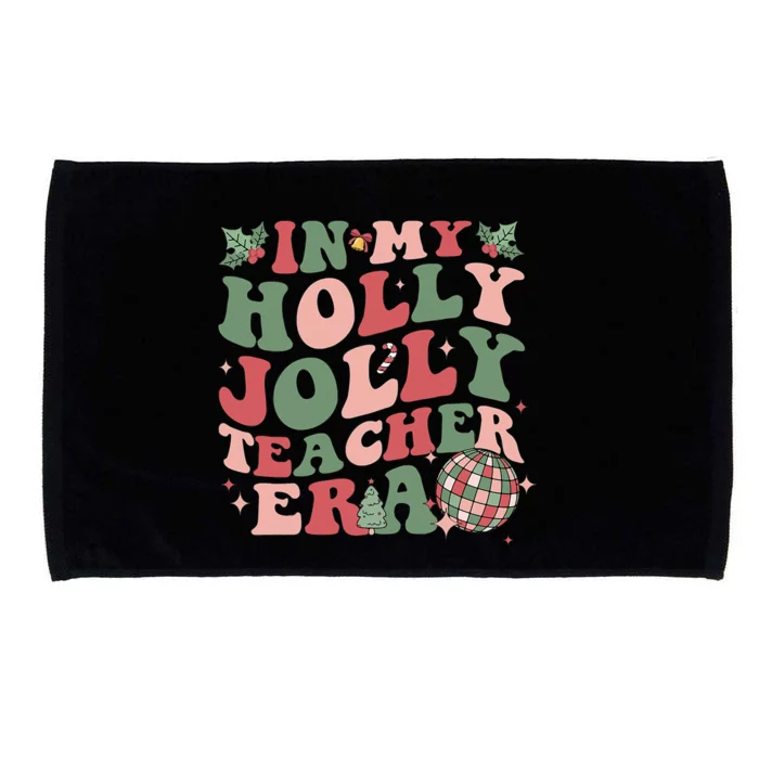 In My Holly Xmas Jolly Teacher Era Christmas Teacher Vibes Microfiber Hand Towel