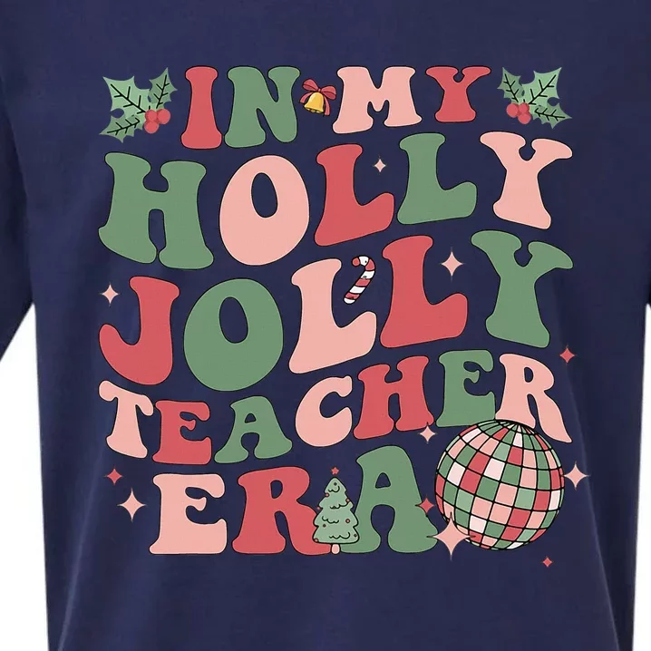 In My Holly Xmas Jolly Teacher Era Christmas Teacher Vibes Sueded Cloud Jersey T-Shirt