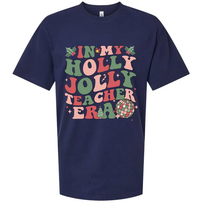 In My Holly Xmas Jolly Teacher Era Christmas Teacher Vibes Sueded Cloud Jersey T-Shirt