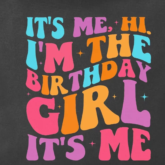 ItS Me Hi IM The Birthday Girl Its Me Birthday Party Women Zip Tote Bag