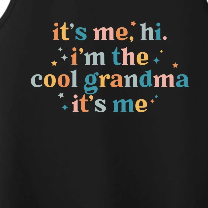 It's Me Hi I'm The Cool Grandma It's Me Grandma Life Mother's Day Anti Hero Performance Tank