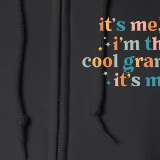 It's Me Hi I'm The Cool Grandma It's Me Grandma Life Mother's Day Anti Hero Full Zip Hoodie