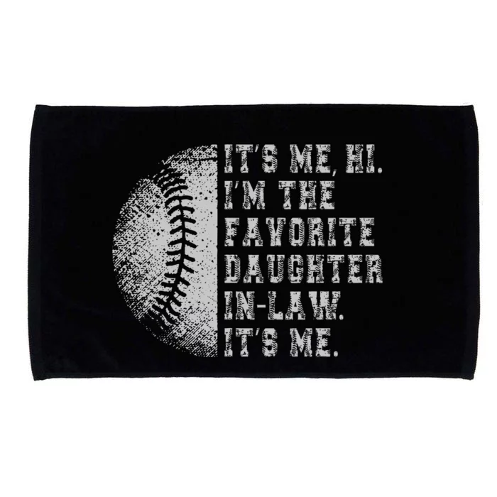 It's Me Hi I'm The Favorite Daughter In Law It's Me Baseball Microfiber Hand Towel