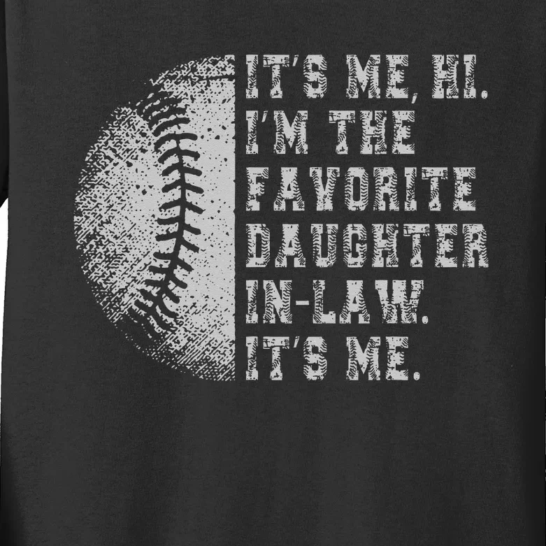 It's Me Hi I'm The Favorite Daughter In Law It's Me Baseball Kids Long Sleeve Shirt