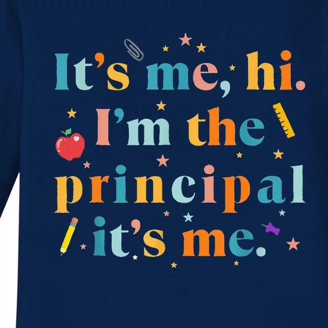 Its Me Hi Im The Principal Its Me Funny Teacher Quote Baby Long Sleeve Bodysuit