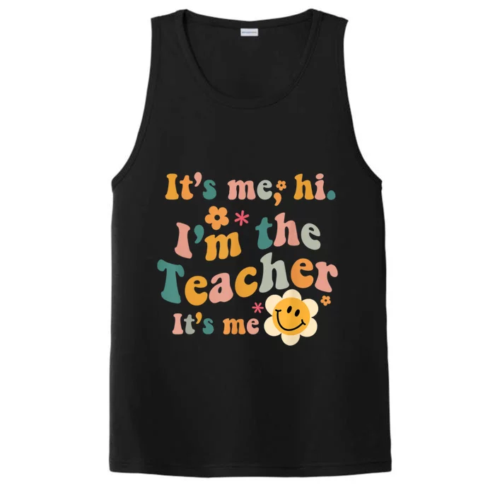 It's Me Hi I'm The Teacher It's Me Funny Quotes Teacher Performance Tank