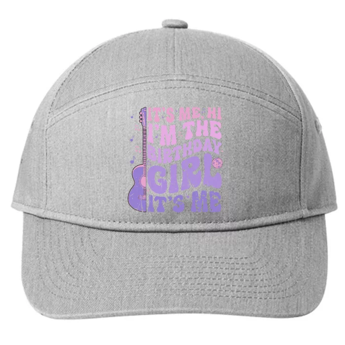 ItS Me Hi IM The Birthday Girl ItS Me Cute Birthday Party 7-Panel Snapback Hat