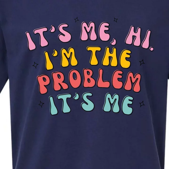 It's Me, Hi, I'm The Problem Sueded Cloud Jersey T-Shirt