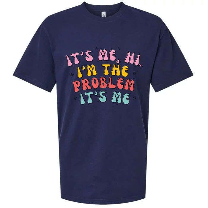 It's Me, Hi, I'm The Problem Sueded Cloud Jersey T-Shirt