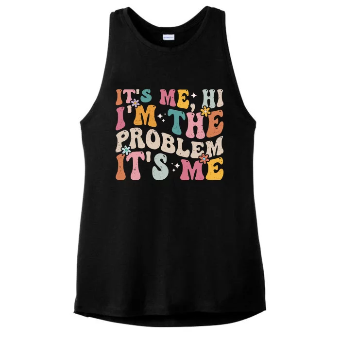 It's Me, Hi I'm The Problem It's Me Ladies Tri-Blend Wicking Tank