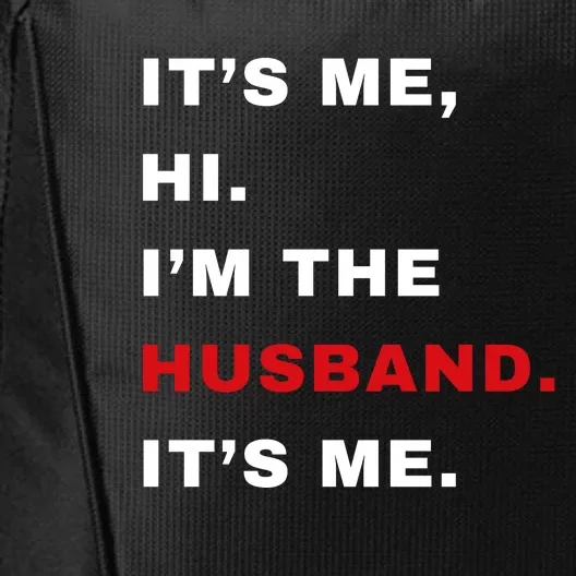 Its Me Hi Im The Husband Me & Funny Couples City Backpack