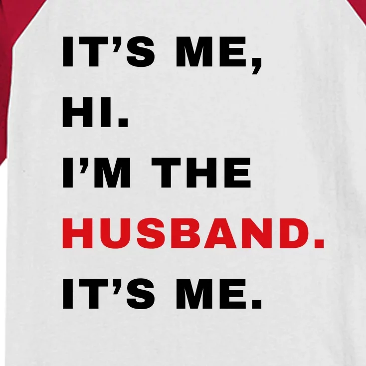 Its Me Hi Im The Husband Me & Funny Couples Kids Colorblock Raglan Jersey