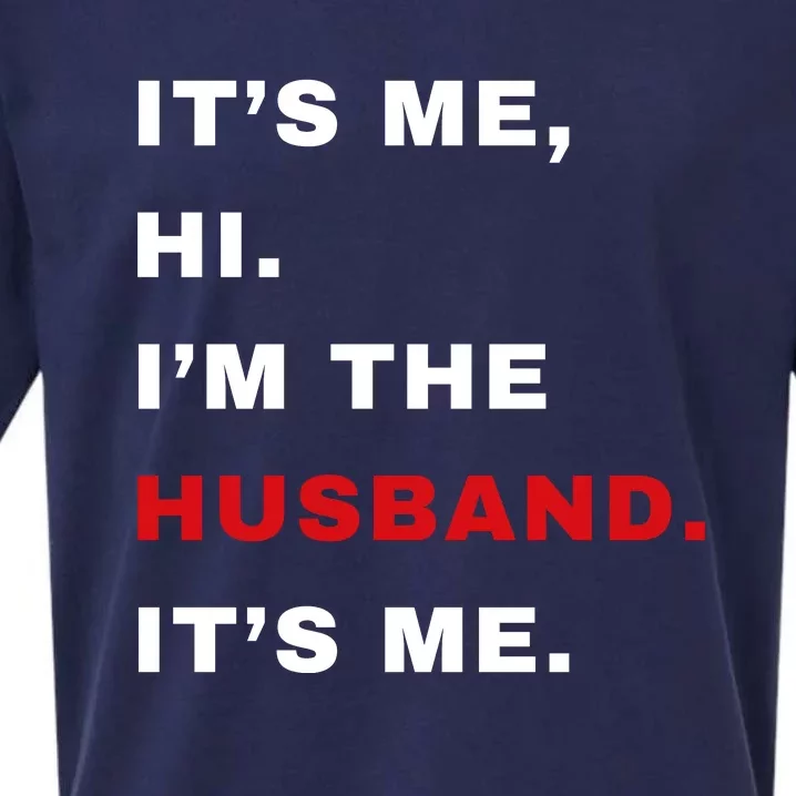 Its Me Hi Im The Husband Me & Funny Couples Sueded Cloud Jersey T-Shirt