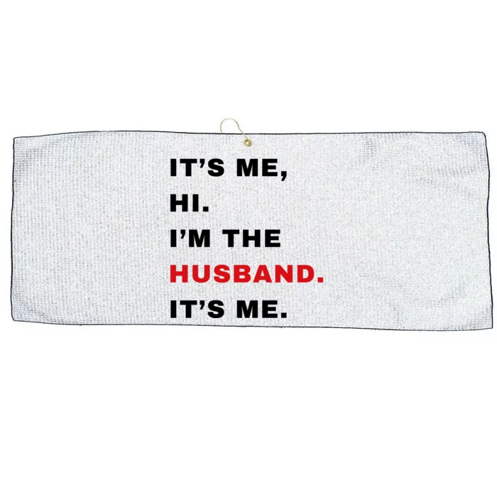 Its Me Hi Im The Husband Me & Funny Couples Large Microfiber Waffle Golf Towel