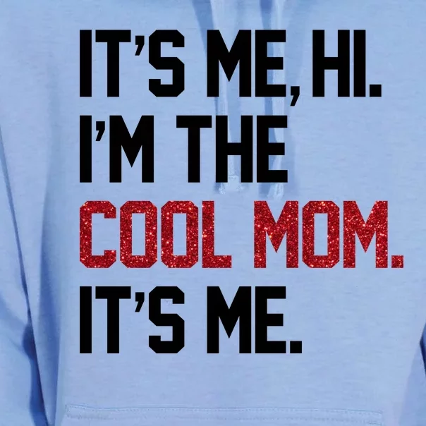 Its Me Hi Im The Cool Mom Its Me Unisex Surf Hoodie