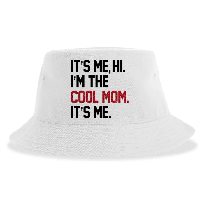 Its Me Hi Im The Cool Mom Its Me Sustainable Bucket Hat