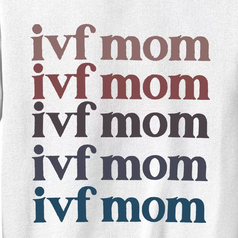 Ivf Mom Infertility Awareness Sweatshirt