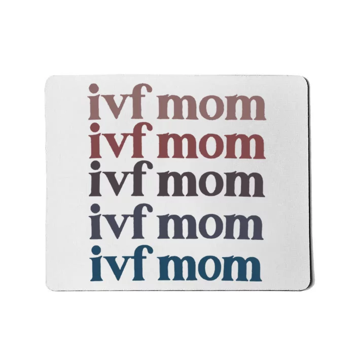 Ivf Mom Infertility Awareness Mousepad