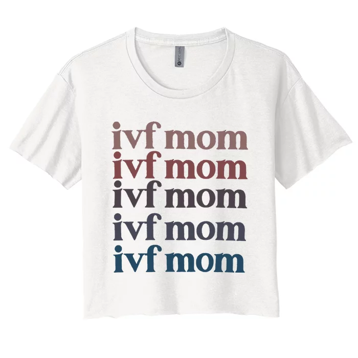 Ivf Mom Infertility Awareness Women's Crop Top Tee