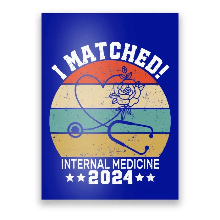 I Matched Internal Medicine 2024 Medical Resident Poster