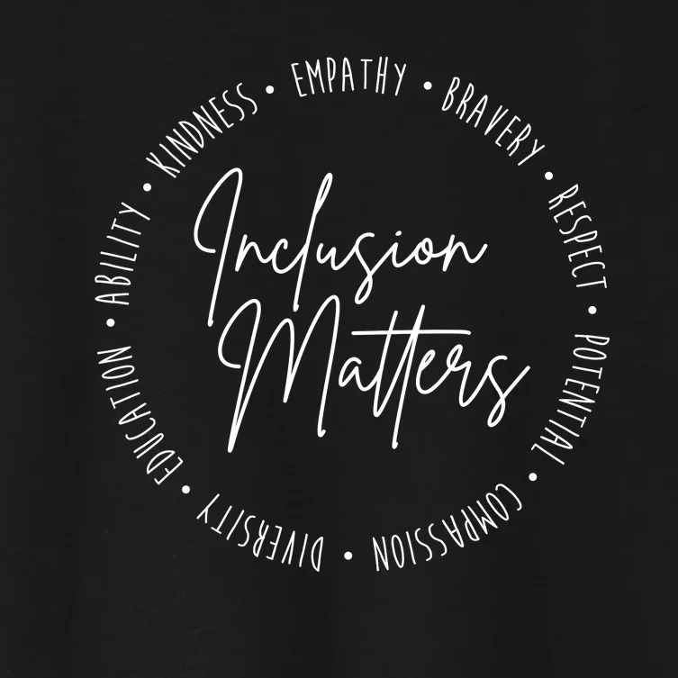 Inclusion Matters Inspirational Women's Crop Top Tee