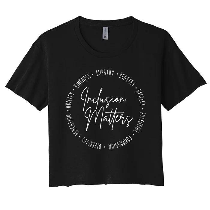 Inclusion Matters Inspirational Women's Crop Top Tee