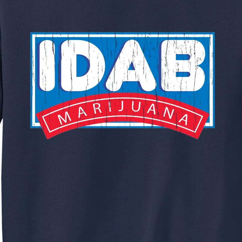 IDab Marijuana Sweatshirt