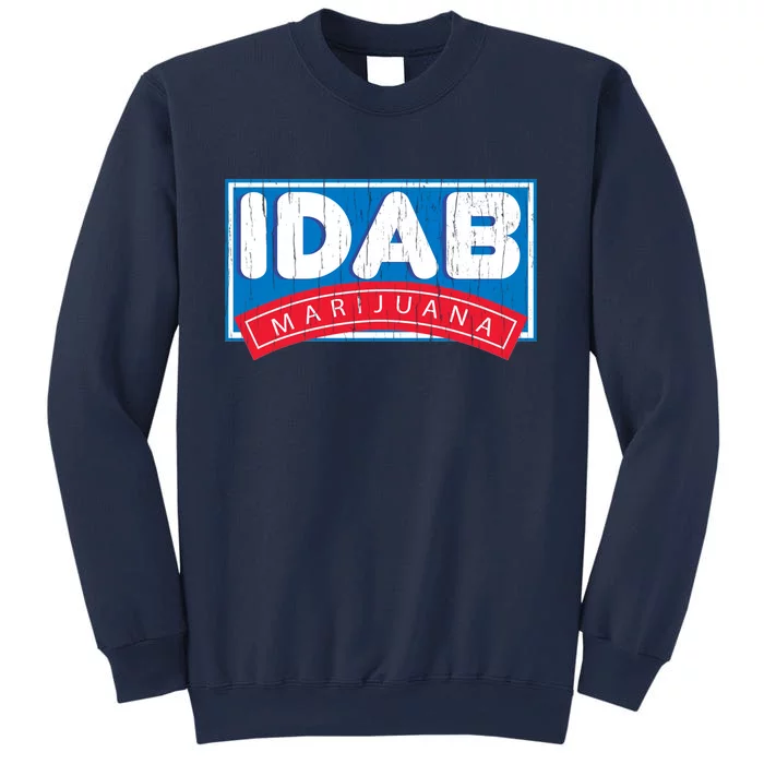 IDab Marijuana Sweatshirt