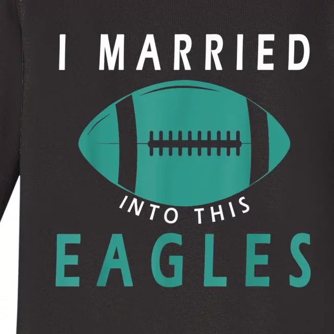 I married into this eagles funny Philadelphia football fan it's A Philly Thing Baby Long Sleeve Bodysuit