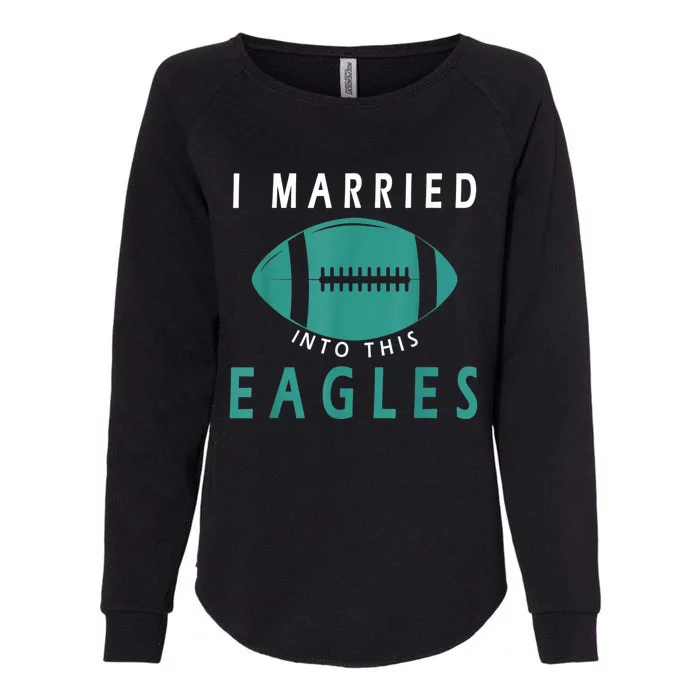 I married into this eagles funny Philadelphia football fan it's A Philly Thing Womens California Wash Sweatshirt