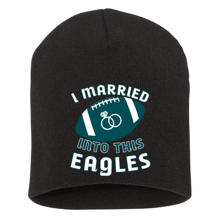 I married into this eagles funny Philadelphia football fan it's A Philly Thing Short Acrylic Beanie