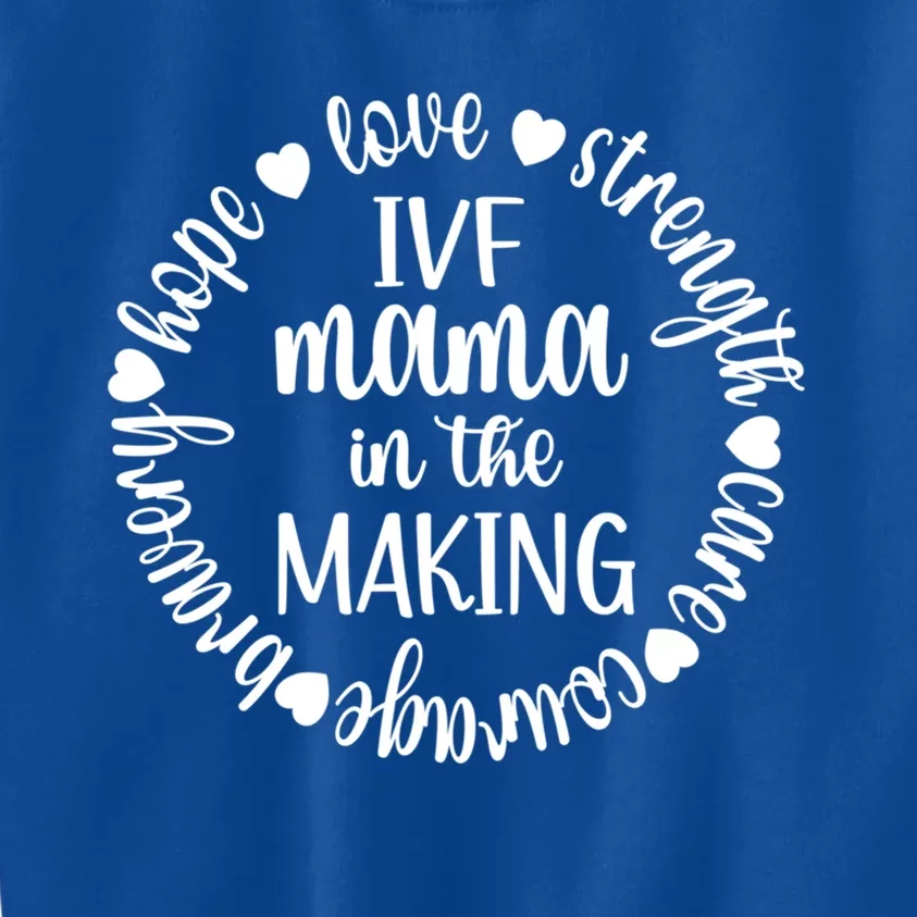 Ivf Mama In The Making Ivf Transfer Day Embryo Transfer Funny Gift Kids Sweatshirt