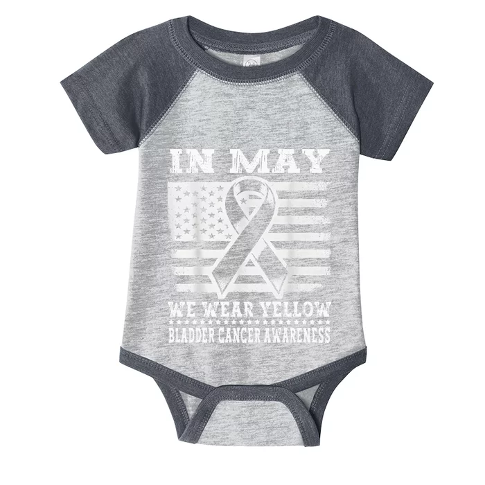 In May I Wear Yellow For Bladder Cancer Awareness Month Infant Baby Jersey Bodysuit