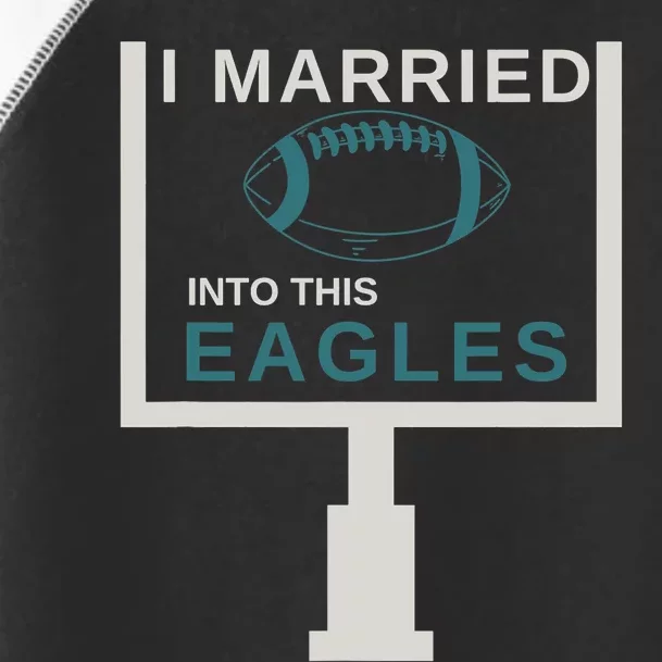 I Married Into This Eagle_s Toddler Fine Jersey T-Shirt