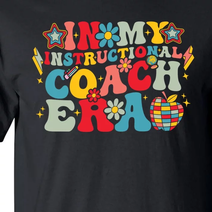 In My Instructional Coach Era Groovy Back To School Tall T-Shirt