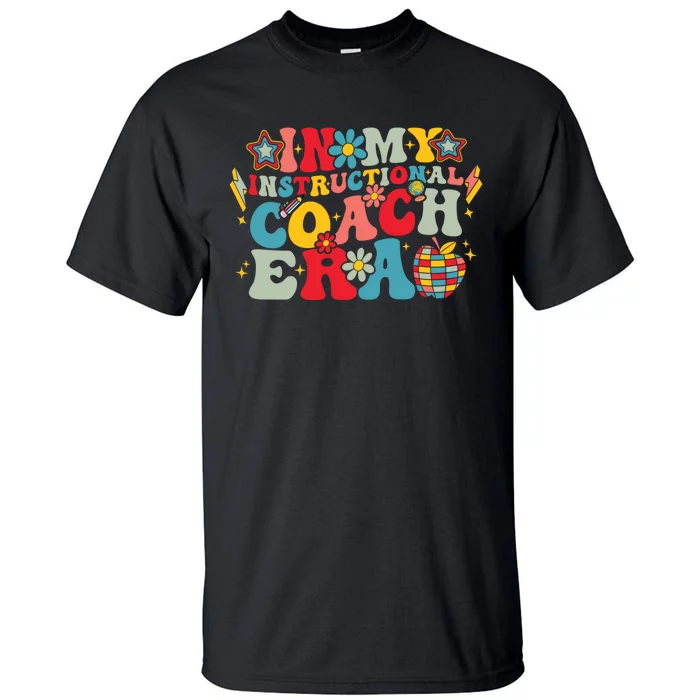 In My Instructional Coach Era Groovy Back To School Tall T-Shirt