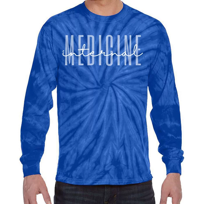 Internal Medicine In Medicine School Gift Tie-Dye Long Sleeve Shirt