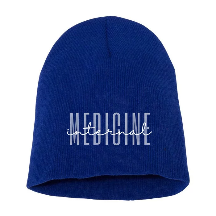 Internal Medicine In Medicine School Gift Short Acrylic Beanie