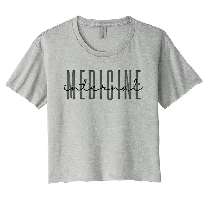 Internal Medicine In Medicine School Gift Women's Crop Top Tee