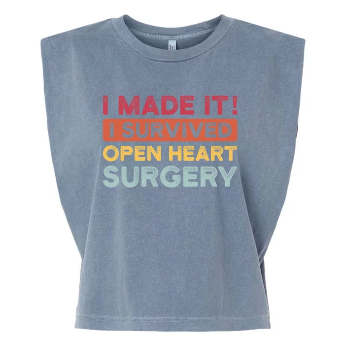 I Mae It! I Survived Open Heart Surgery Heart Surger Surgery Cool Gift Garment-Dyed Women's Muscle Tee