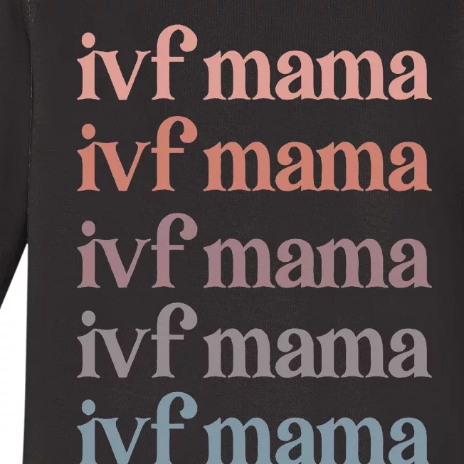 Ivf Mama Ivf Transfer Day Embryo Transfer Ivf Mom Baby Long Sleeve Bodysuit