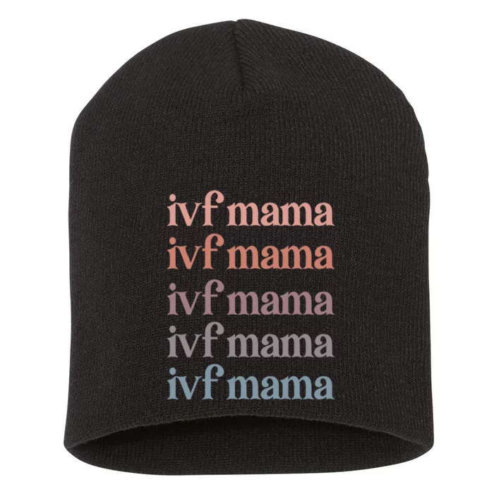 Ivf Mama Ivf Transfer Day Embryo Transfer Ivf Mom Short Acrylic Beanie