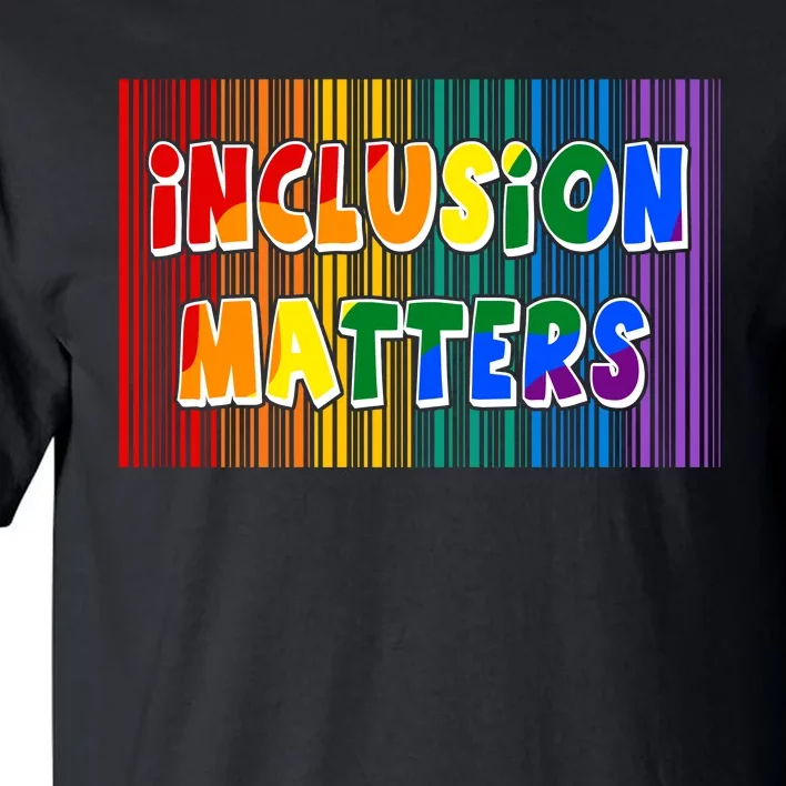 Inclusion Matters Tall T-Shirt