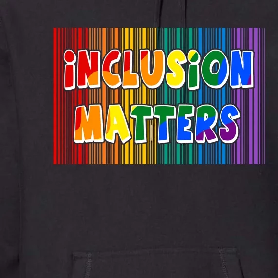 Inclusion Matters Premium Hoodie