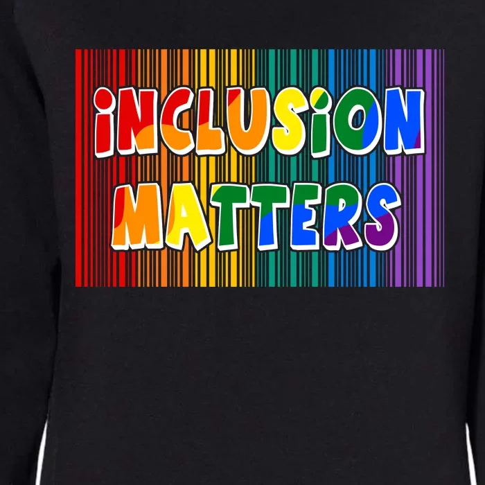 Inclusion Matters Womens California Wash Sweatshirt