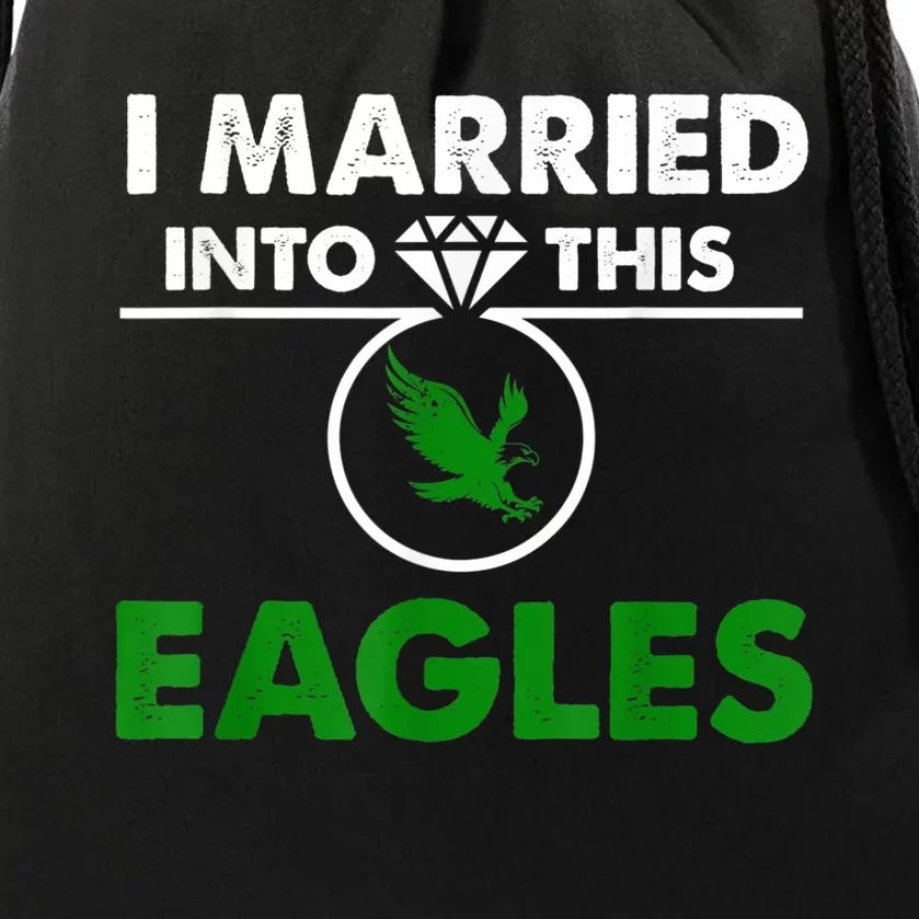 i married into this eagles design Quote apparel cool saying Drawstring Bag