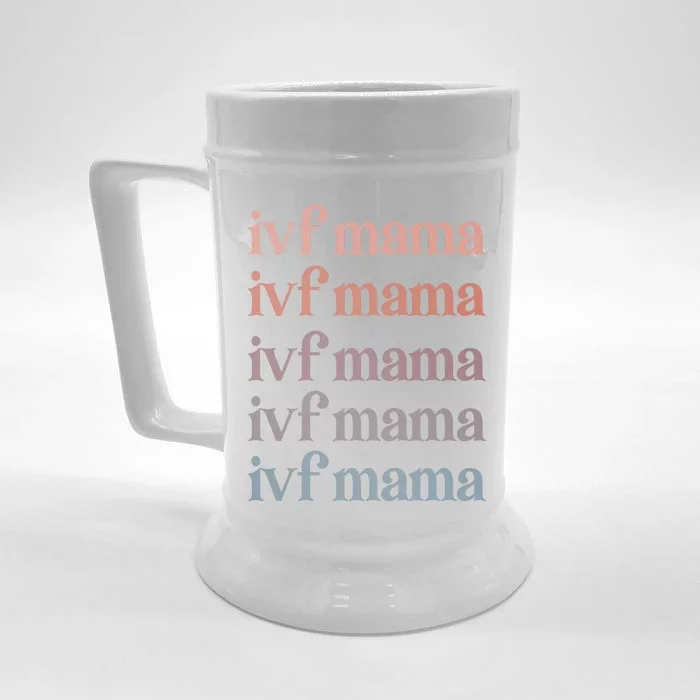 Ivf Mama Ivf Transfer Day Embryo Transfer Ivf Mom Front & Back Beer Stein