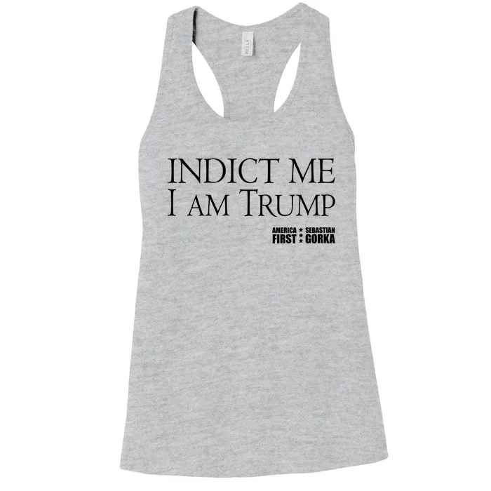 Indict Me I Am Trump America First Women's Racerback Tank