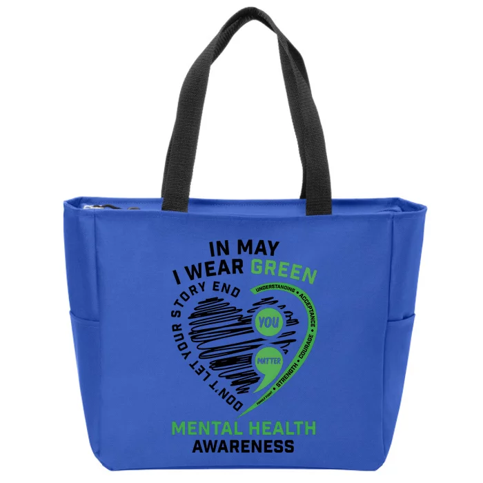 In May I Wear Green Mental Health Awareness Therapist Zip Tote Bag