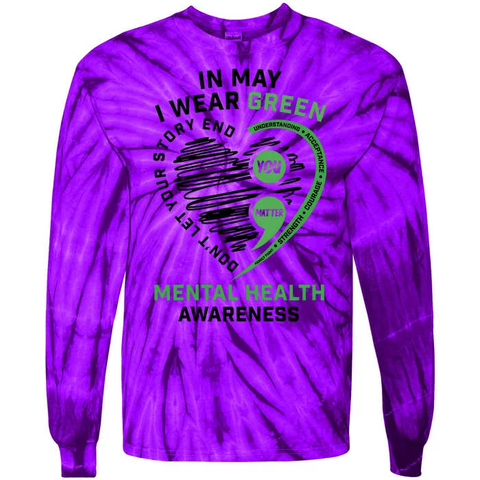 In May I Wear Green Mental Health Awareness Therapist Tie-Dye Long Sleeve Shirt